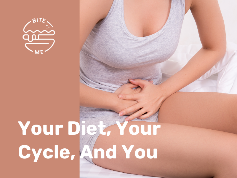 Your Diet, Your Cycle, And You.