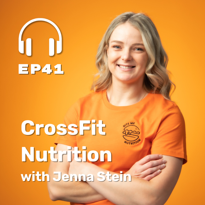 Ep. 41 CrossFit Nutrition with Jenna Stein